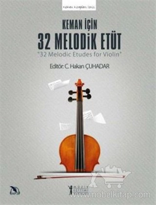 32 Melodic Etudes for Violin