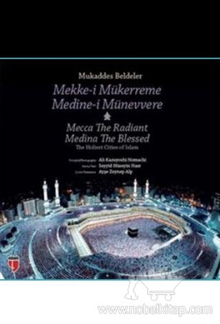 Medina the Radiant - Mecca the Blessed