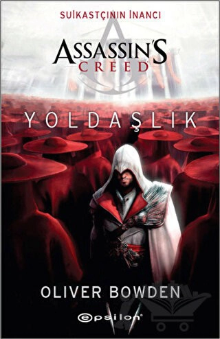 Assassin's Creed -
 Suikastçının İnancı			
