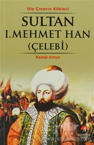 Ulu Çınarın Kökleri - 5. Osmanlı Padişahı