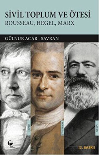 Rousseau , Hegel , Marx