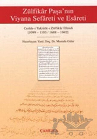 Ceride-i Takrirat-ı Zülfikar Efendi (1099-1103/1688-1692)