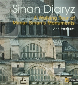 A Walking Tour of Mimar Sinan's Monuments