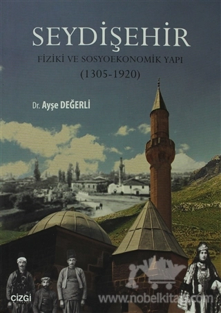 Fiziki ve Sosyoekonomik Yapı (1305 - 1920)