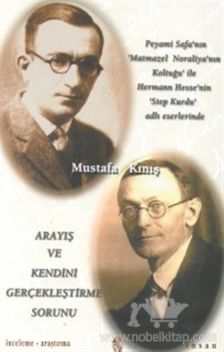 Peyami Safa’nın ’Matmazel Noraliya’nın Koltuğu’ ile Hermann Hesse’nin ’Step Kurdu’ Adlı Eserlerinde