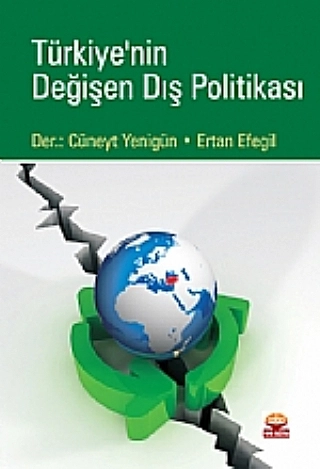 Türkiye’nin Değişen Dış Politikası