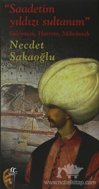 Süleyman, Hürrem, Mihrümah
