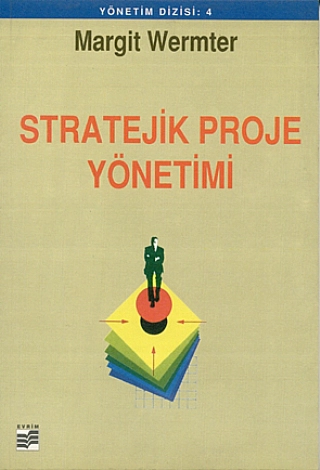 Stratejik Proje Yönetimi