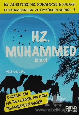Hz. Adem'den Hz. Muhammed'e Kadar Peygamberler ve Öyküleri Serisi - 7