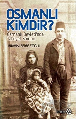Osmanlı Devleti'nde Tabiiyet Sorunu