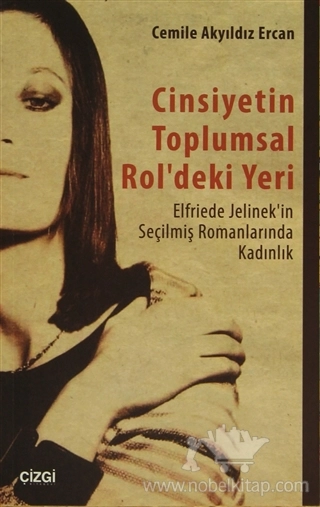 Elfriede Jelinek'in Seçilmiş Romanlarında Kadınlık