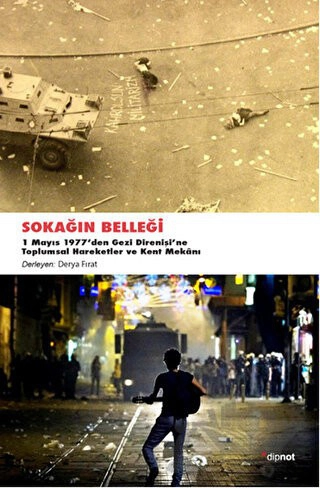 1 Mayıs 1977’den Gezi Direnişine Toplumsal Hareketler ve Kent Mekanı