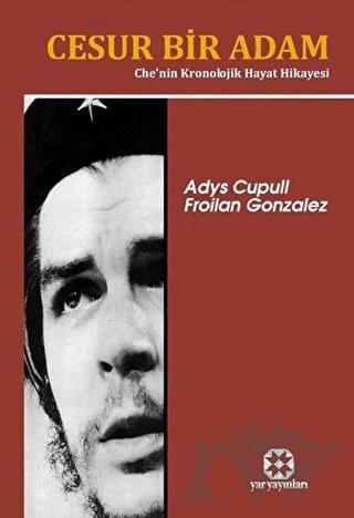 Che'nin Kronolojik Hayat Hikayesi