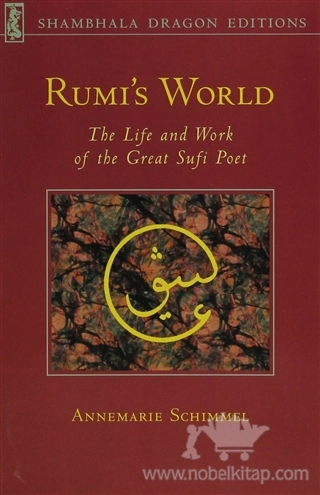 The Life and Work Of The Great Sufi Poet
