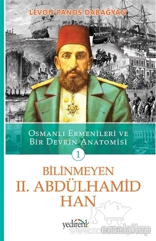 Osmanlı Ermenileri ve Bir Devrin Anatomisi - 1
