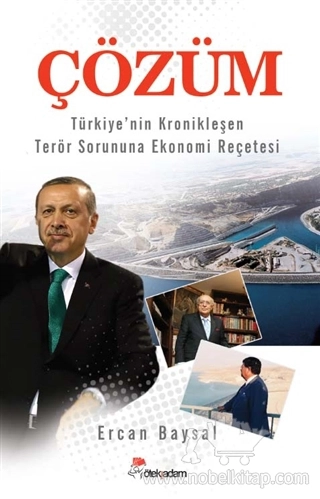 Türkiye’nin Kronikleşen Terör Sorununa
Ekonomi Reçetesi			