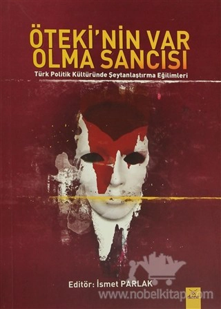 Türk Politik Kültüründe Şeytanlaştırma Eğilimleri