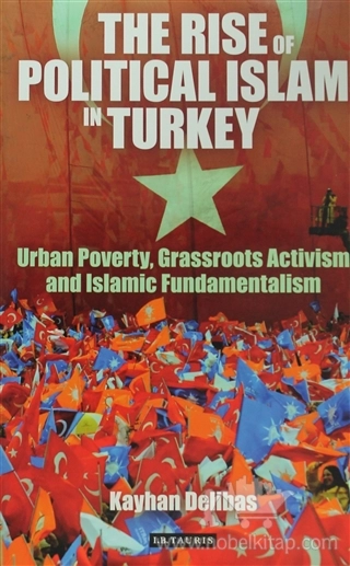 Urban Poverty, Grassroots Activism and Islamic Fundame