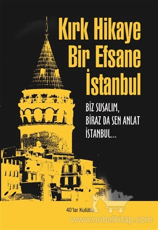 Biz Susalım, Biraz da Sen Anlat İstanbul...