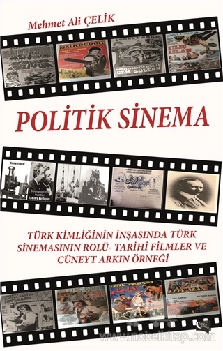 Türk Kimliğinin İnşasında Türk Sinemasının Rolü-Tarih Filmleri ve Cüneyt Arkın Örneği