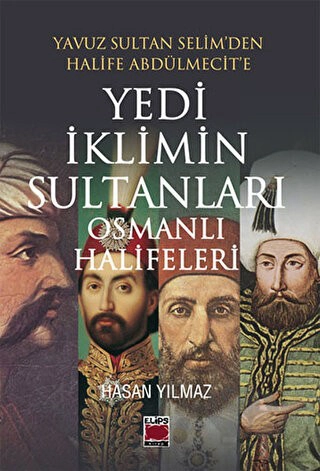 Yavuz Sultan Selim’den Halife Abdülmecit’e