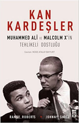 Muhammed Ali ve Malcolm X'in Tehlikeli Dostluğu