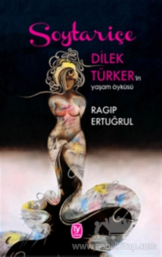 Dilek Türker'in Yaşam Öyküsü