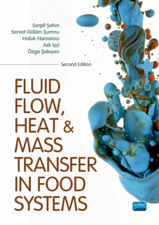 FLUID FLOW, HEAT AND MASS TRANSFER IN FOOD SYSTEMS