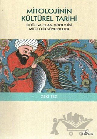 Doğu ve İslam Mitolojisi Mitolojik Söylenceler