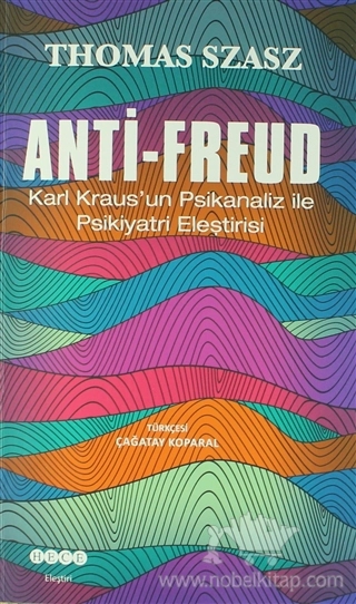 Karl Kraus'un Psikanaliz ile Psikiyatri Eleştirisi