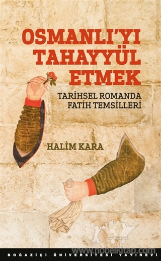 Tarihsel Romanda Fatih Temsilleri