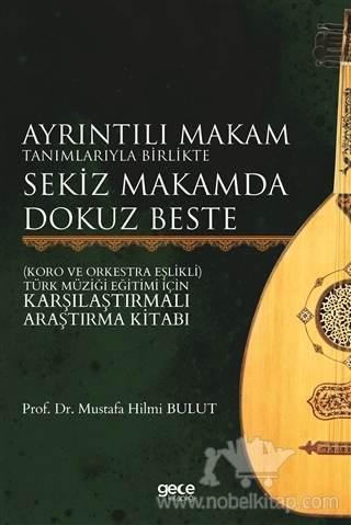 Koro ve Orkestra Eşlikli - Türk Müziği Eğitimi İçin Karşılaştırmalı Araştırma Kitabı