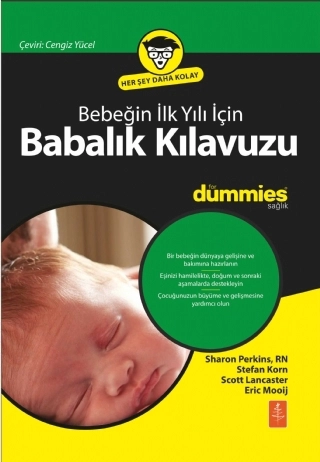 Bebeğin İlk Yılı İçin BABALIK KLAVUZU for Dummies - Dad’s Guide to Baby’s First Year for Dummies