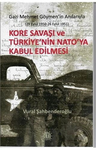 Gazi Mehmet Göymen'in Anılarıyla (29 Eylül 1950 - 26 Eylül 1951)