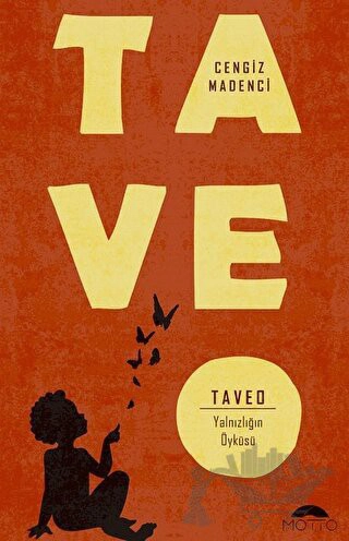 Taveo - Yalnızlığın Öyküsü