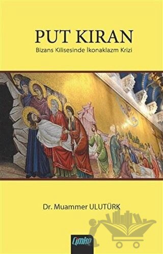 Bizans Kilisesinde İkonaklazm Krizi