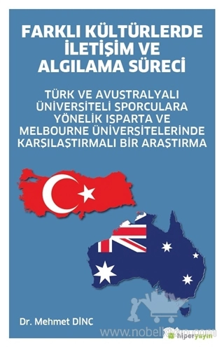Türk ve Avustralyalı Üniversiteli Sporculara Yönelik Isparta ve Melbourne Üniversitelerinde Karşılaştırmalı Bir Araştırma