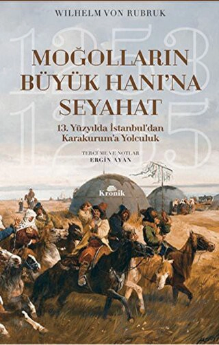 13. Yüzyılda İstanbul’dan Karakurum’a Yolculuk (1253-1255)