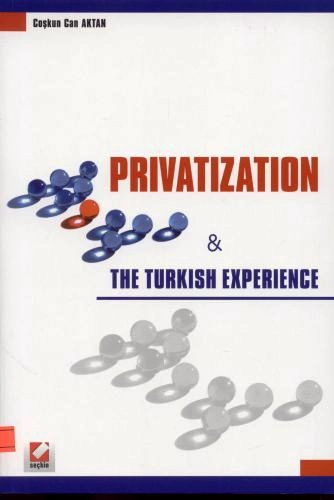 Privatization &#38; The Turkish Experience