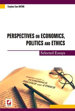 Perspectives on Economics, Politics and Ethics &#40;Selected Essays&#41;