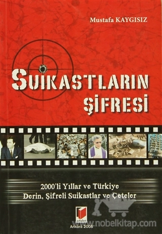 2000'li Yıllar ve Türkiye Derin, Şifreli Suikastlar ve Çeteler