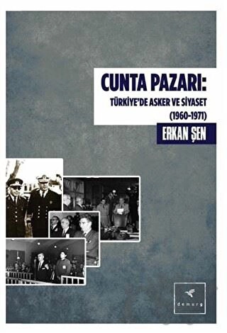 Türkiye’de Asker ve Siyaset (1960 - 1971)