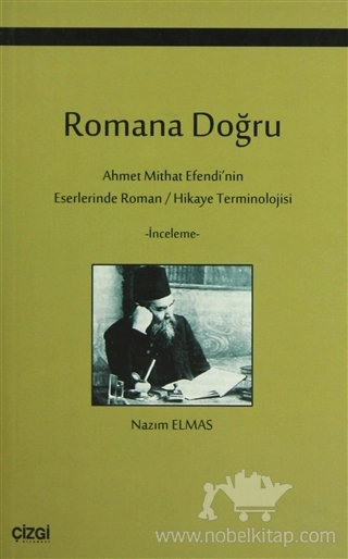 Ahmet Mithat Efendi'nin Eserlerinde Roman / Hikaye Terminolojisi