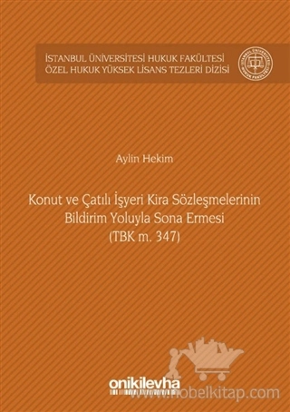 İstanbul Üniversitesi Hukuk Fakültesi Özel Hukuk Yüksek Lisans Tezleri Dizisi No: 9