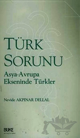 Asya - Avrupa Ekseninde Türkler