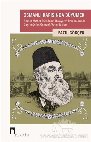 Ahmet Mithat Efendi'nin Hikaye ve Romanlarında Gayrimüslim Osmanlı Vatandaşları