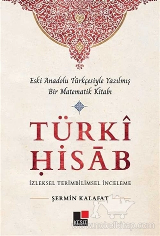 Eski Anadolu Türkçesiyle Yazılmış Bir Matematik Kitabı