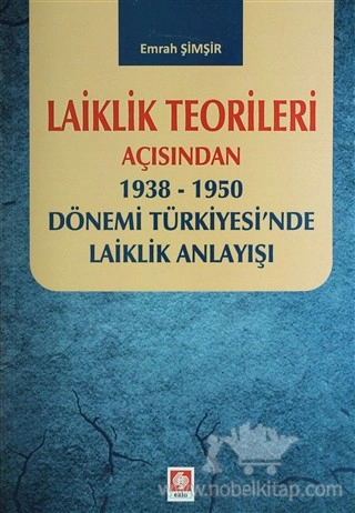 1938-1950 Dönemi Türkiyesi'nde Laiklik Anlayışı