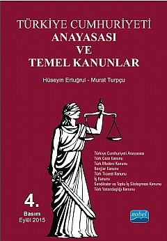 Türkiye Cumhuriyeti Anayasası ve Temel Kanunlar