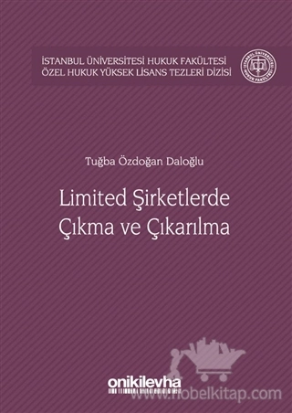 İstanbul Üniversitesi Hukuk Fakültesi Özel Hukuk Yüksek Lisans Tezleri Dizisi No:21